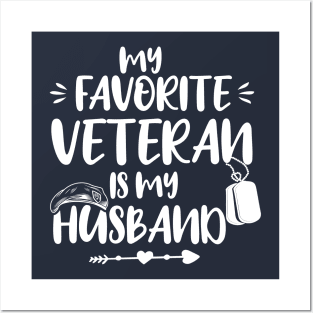 My Favorite Veteran Is My Husband, Us Veterans Day Gift, Husbands Gits Posters and Art